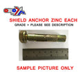 M8 SHIELD ANCHOR ZINC EACH